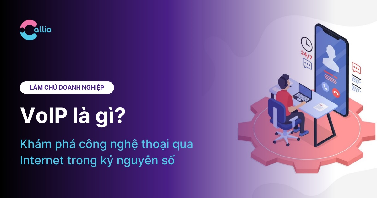 VoIP là gì? Khám phá công nghệ thoại qua Internet trong kỷ nguyên số