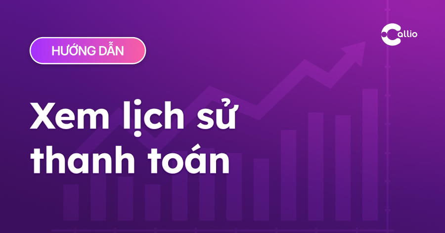 Hướng dẫn xem lịch sử thanh toán