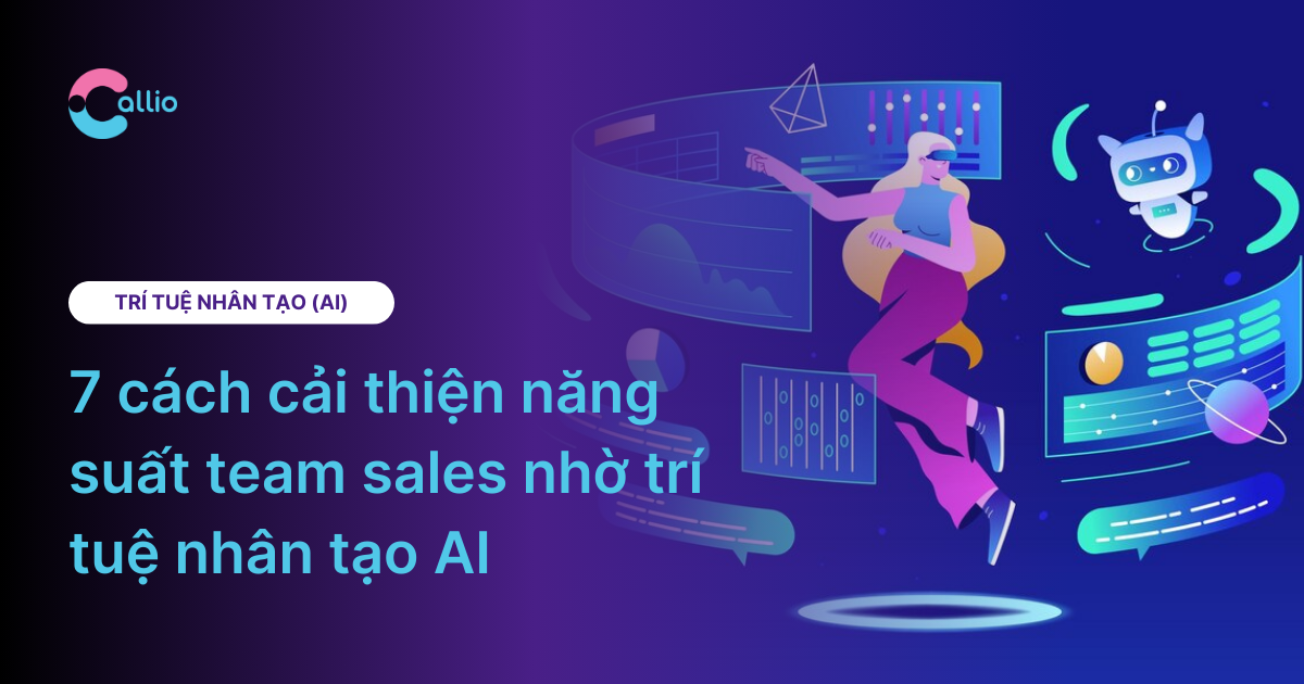 7 cách cải thiện năng suất team sales nhờ AI