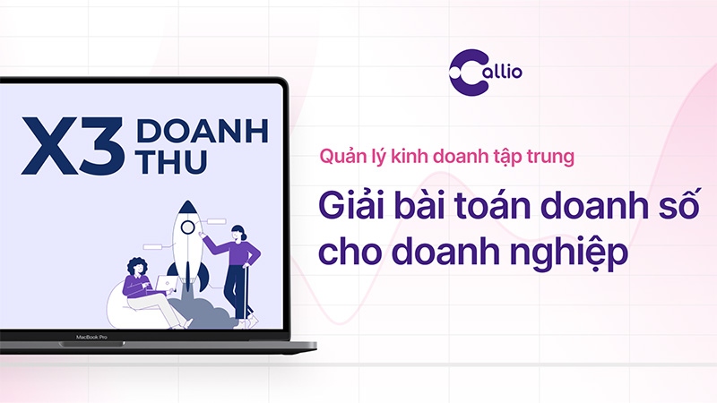 Callio là phần mềm quản lý kinh doanh tập trung tích hợp tổng đài thông minh 4.0