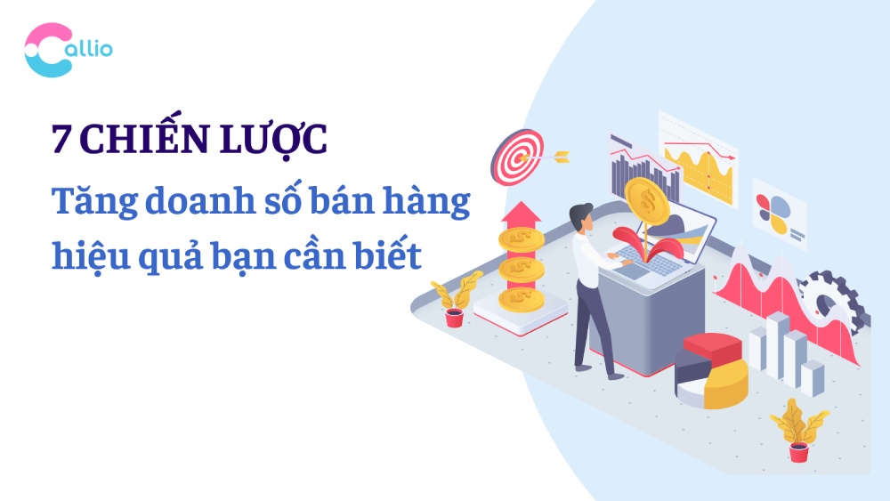 7 Chiến lược tăng doanh số bán hàng hiệu quả bạn cần biết