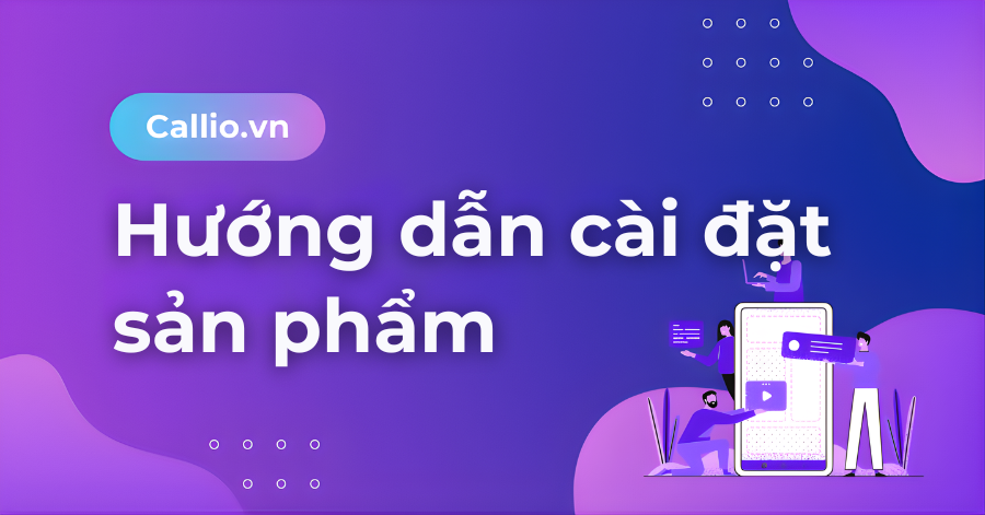 Hướng dẫn cài đặt sản phẩm